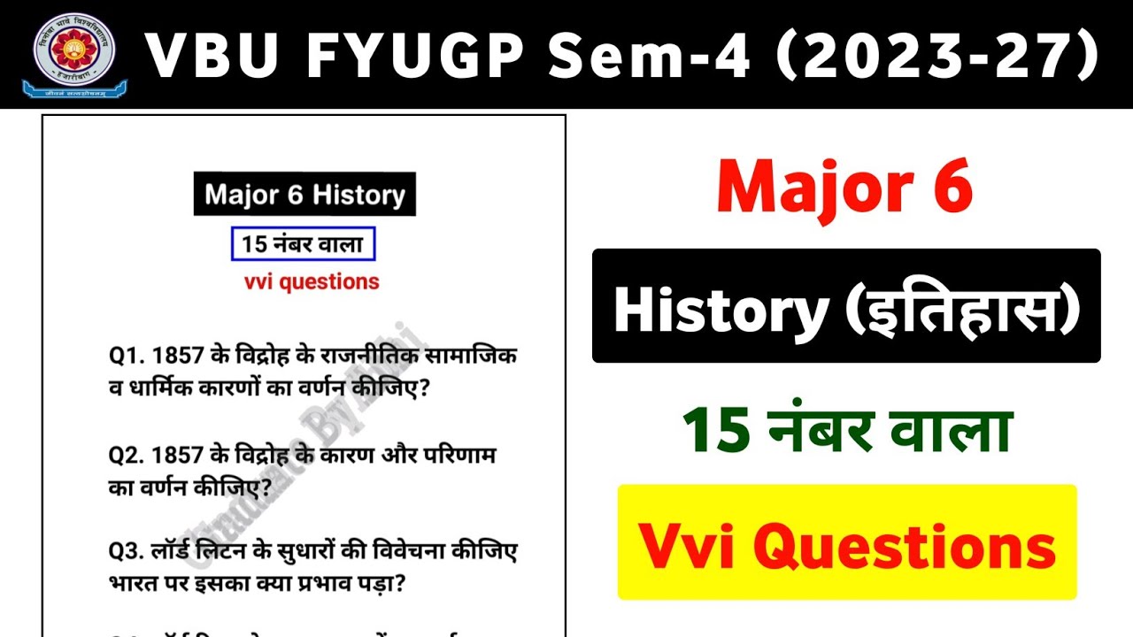 VBU FYUGP Sem-4 (2023-27) Major 6 - History Long Vvi Questions | MJ-6 - History Vvi Questions  