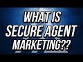 What is secure agent marketing