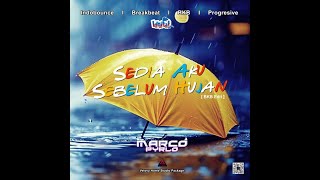 Download Lagu Sedia Aku Sebelum Hujan - Idgitaf - Marco PyrLO ( BKB Edit ) MP3