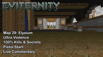 Doom 2: Eviternity - Map 29: Elysium (UV Max)