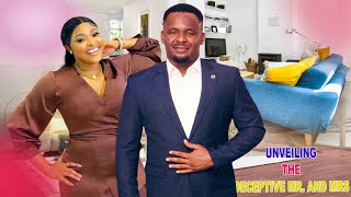 Unveiling The Deceptive Mr. &amp; Mrs. - Must-see Nollywood Blockbuster!