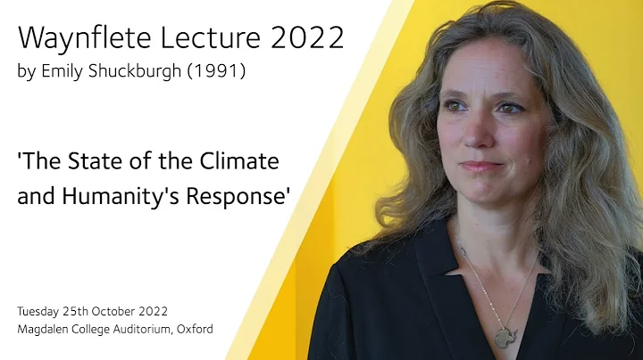 Waynflete Lecture from Prof Emily Shuckburgh: The ...