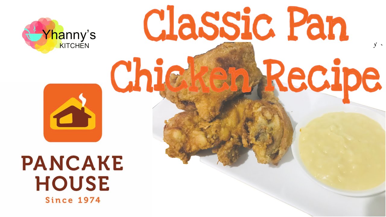 PANCAKE HOUSE FRIED CHICKEN W/ GRAVY YHANNY’S KITCHEN YouTube