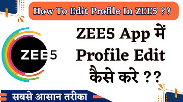 How To Edit Profile In ZEE5 App | ZEE5 App Me Profile Edit Kaise Kare |Technical Gyan