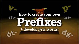 Prefixes in Conlangs ✏️📚 Tutorial for Beginners