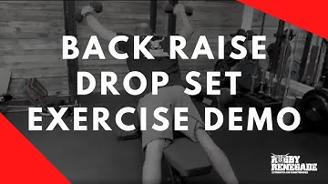 Back Raise Drop Set: Exercise Demo