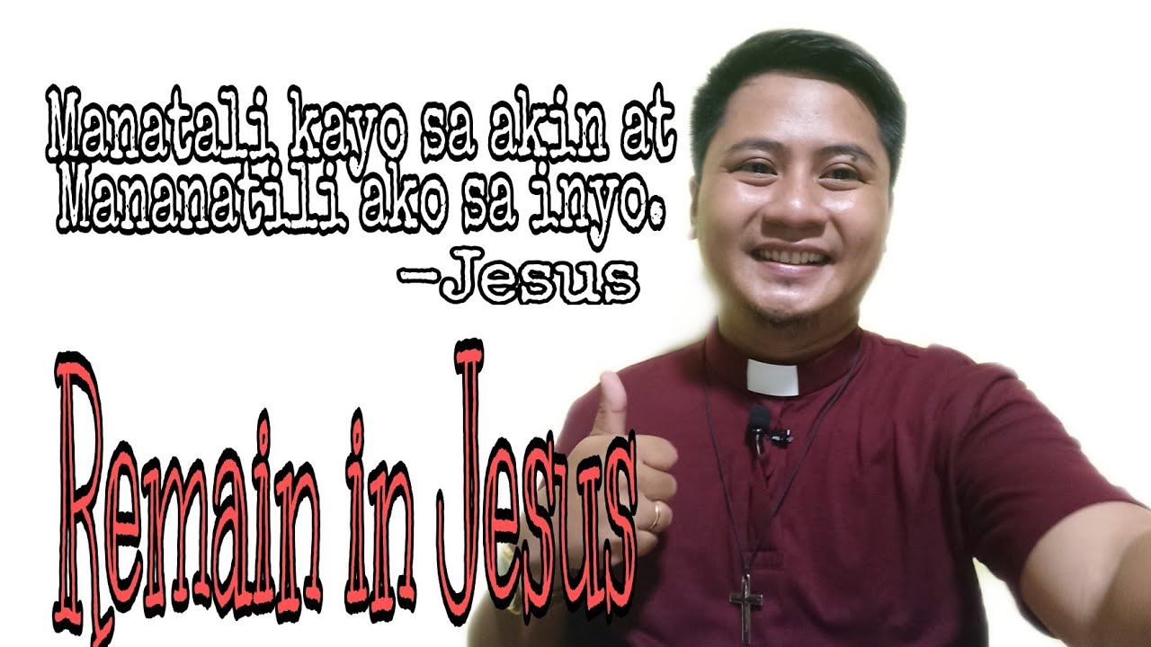 REMAIN IN JESUS- JOHN 6:51-58|Ptr. Matt