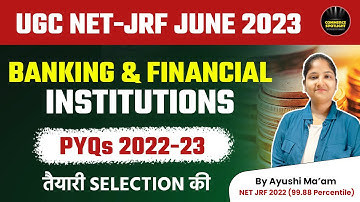 UGC NET/JRF June 2023 | Paper 2 Commerce | Banking & Financial Institutions PYQs 2022-23 |Ayushi Mam