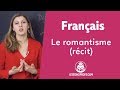 Le romantisme rcit  franais  1re  les bons profs