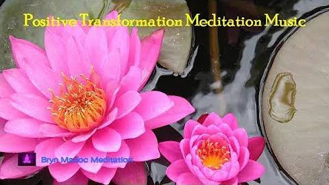 “Positive Energy Healing Vibration”, Positive Transformation Meditation Music, Relax Mind Body, Iso