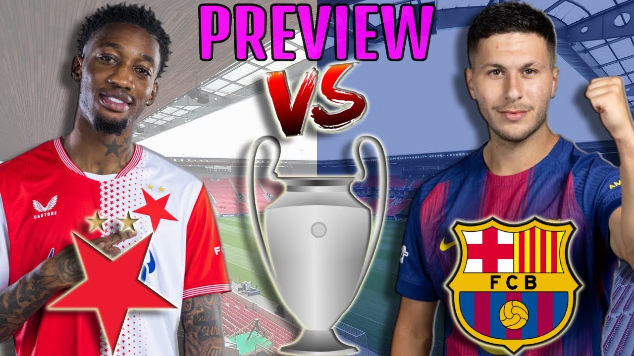 🎥  Slavia Praha vs. Barcelona - Match Preview (UEFA Champions League 2025/2026)