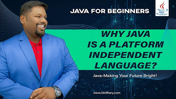 #2 Part3| Why java is a platform-independent or architecture neutral language?