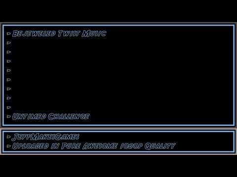 Bejeweled Twist Music Untimed Challenge 1080p HD