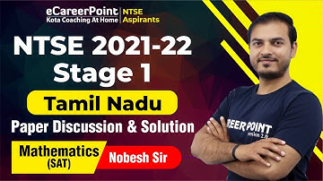 NTSE 2021-22 Stage 1 | Tamil Nadu Paper Discussion & Solution | Maths by Nobesh Yogi (NY Sir)