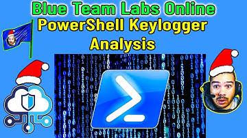 PowerShell Script Analysis - Keylogger - Blue Team Labs Online