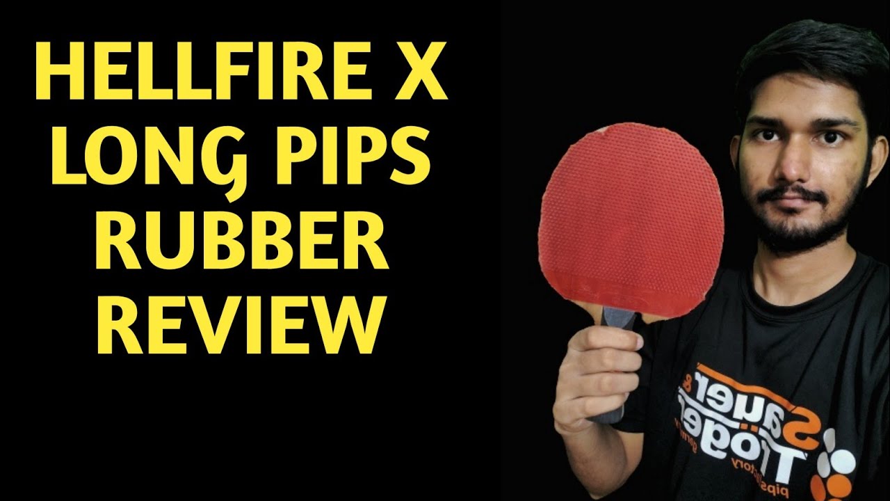 Hellfire X Long Pips Rubber Review Table Tennis India YouTube