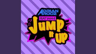 Jump It Up (feat. Sam-E)
