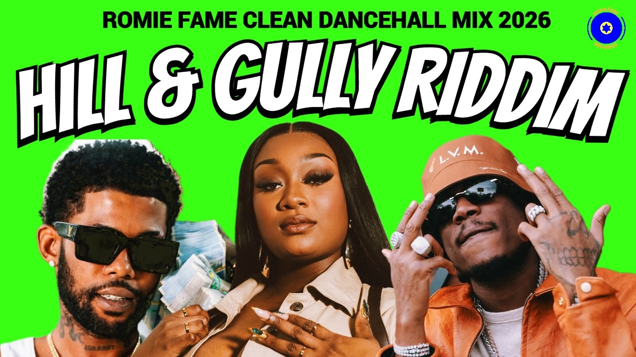 Clean Dancehall Mix 2026 🔥 HILL AND GULLY RIDDIM (Shaneil Muir