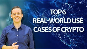Top 6 Real-World Use Cases Of Crypto