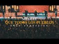 Medley Que todos los pueblos | CTUE Adoración