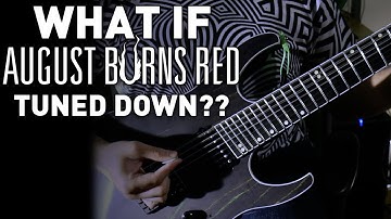 What If August Burns Red Tuned Down? (7 String Guitar August Burns Red Guitar Riff Compilation)