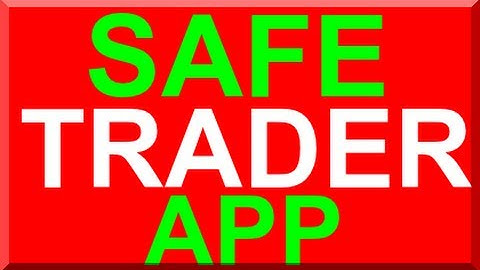 Safe Trader App Review -The Safe Trader App Trading Software by Aaron Wiliams