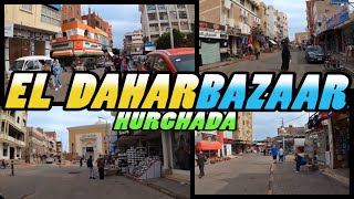 EL-DAHAR - Hurghada Old Town Street Market - Egypt (4K)