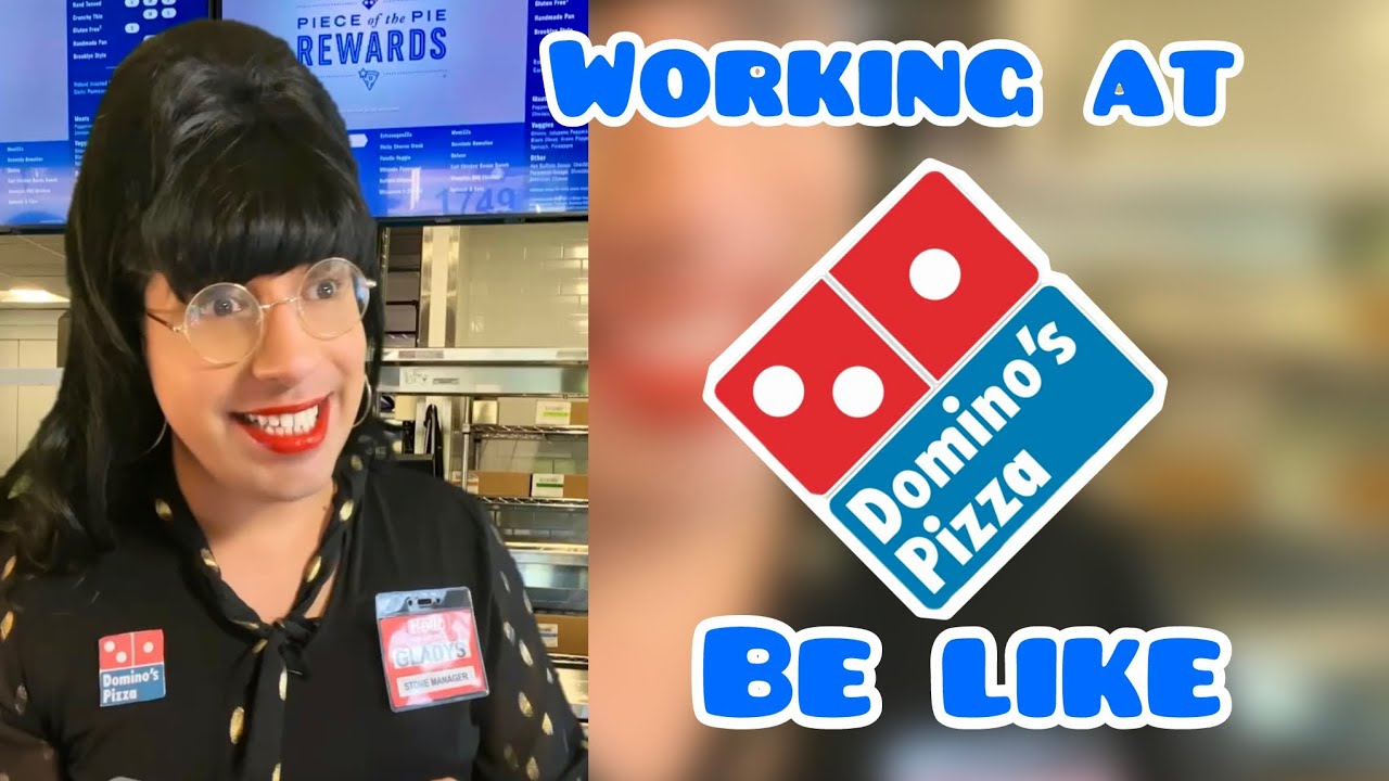 Working at Domino's Pizza Be Like - YouTube