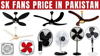 SK Fans Price in Pakistan 2024 | AC DC Ceiling Fans, Pedestal Fans, Exhaust Fans, Table Fans, etc.