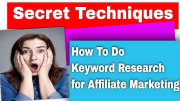 How To Do Keyword Research For Affiliate Marketing [Amazing Technique]