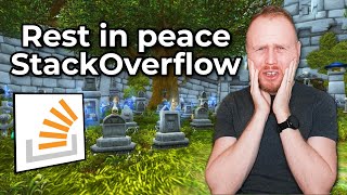 StackOverflow Is Dead