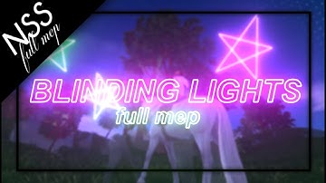 [NSS] - Blinding Lights [SSO MEP]