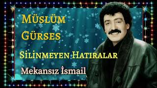 Müslüm Gürses - Silinmeyen Hatıralar