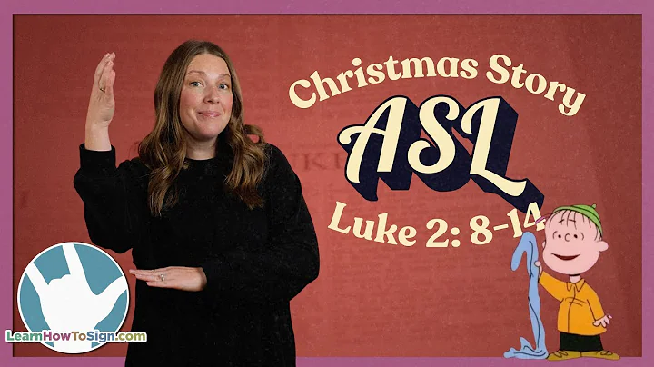 Learn Luke 2:8–14 in ASL | Christmas Story from the Bible