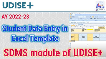UDISE Plus :: Student Data Entry in Excel Template for Bulk Upload on SDMS module @MyPortalMP