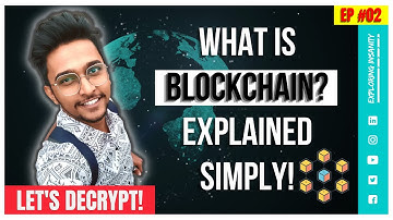 What is Blockchain? Explained Simply | EP02 | Let