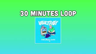 Everything Sucks - Vaultboy (30 minutes loop)