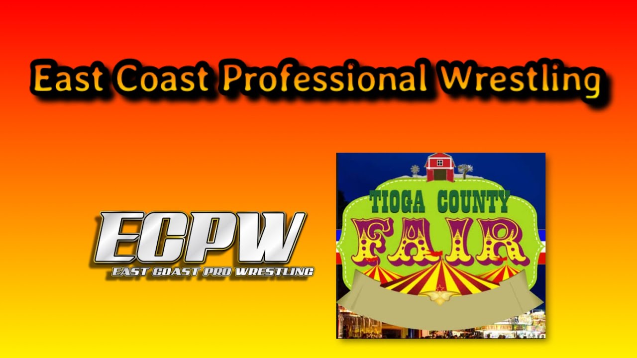 Tioga County, NY Fair East Coast Professional Wrestling YouTube