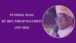 21-11-2025 | CAPUCHIN TV LIVE | FUNERAL MASS: RIP RT. REV. PHILIP SULUMETI 1937 - 2025