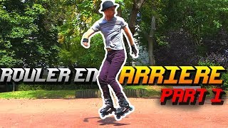 #12 COMMENT ROULER EN ARRIERE EN ROLLER (1/3)