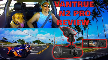 Vantrue N2 Pro Review & Guide! Still good for 2025?!