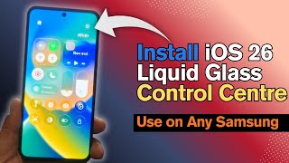 Get iOS 26 Liquid Glass Control Centre on ANY Samsung! 🤯 Use Liquid Glass Control Centre in One UI