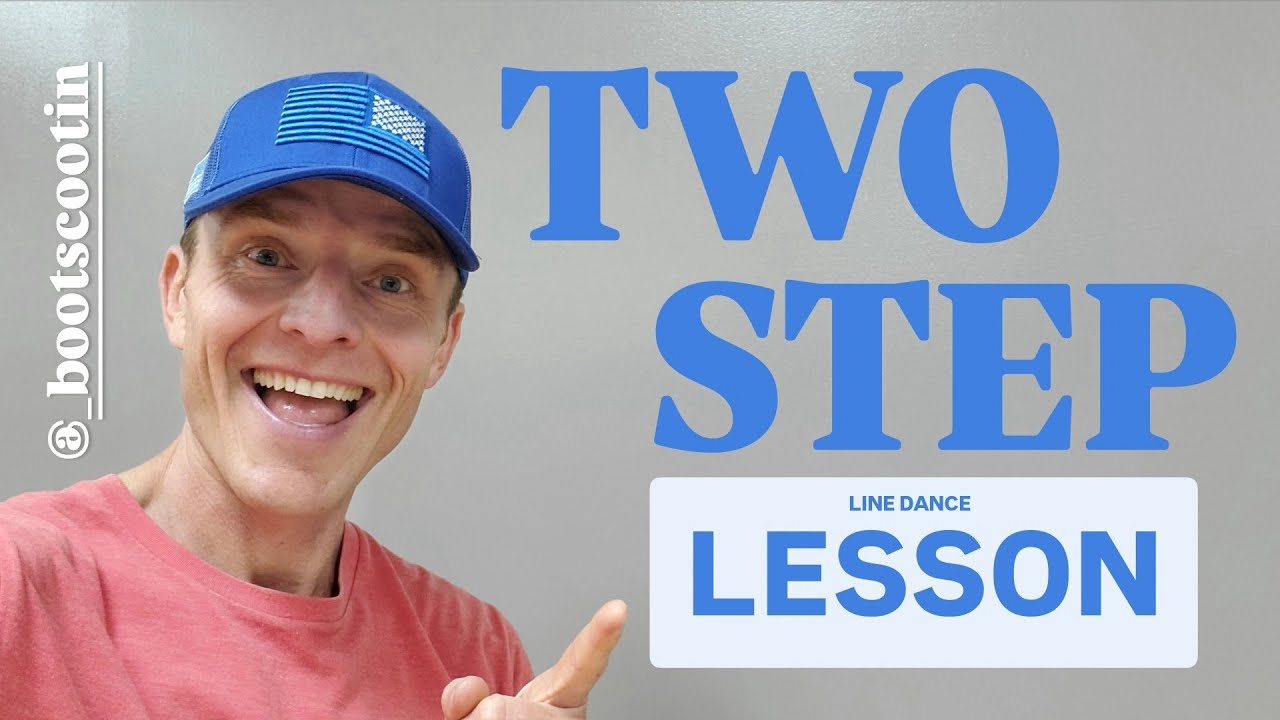 TWO STEP  -- Line Dance LESSON