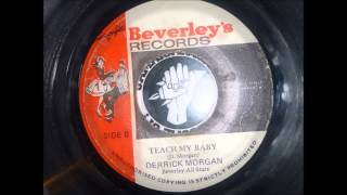 Derrick Morgan ─ Teach my baby