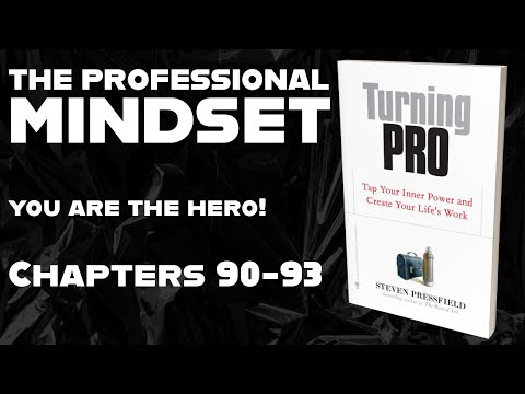 Professional Mindset - YOU ARE THE HERO - Chapters 90-93 - Turning Pro Book Club at go.fsbb.io