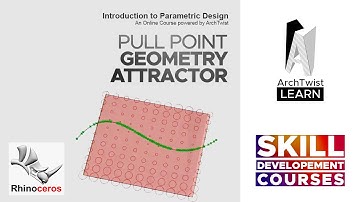Pull Point Geometry Attractor | Introduction to Parametric Design | ArchTwist Learn