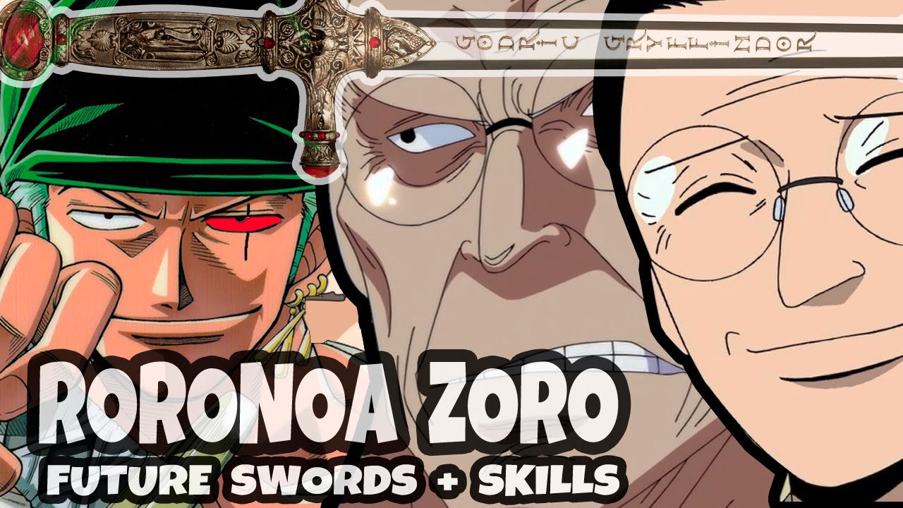 Roronoa Zoro Future Swords Skills One Piece Youtube