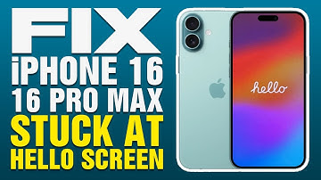 How To Fix iPhone 16/16 Pro Max Stuck At Hello Screen
