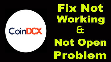How To Fix Coin DCX App Not Working Problem Android & iOS | Coin DCX Not Open Problem | PSA 24