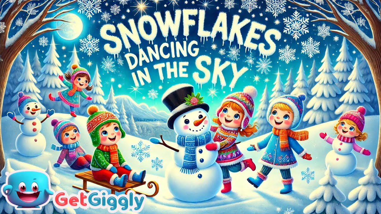 Snowflakes Dancing in the Sky| A Magical Winter Song for Kids| GetGiggly Nursery Rhymes Snowflakes Dancing in the Sky| A Magical Winter Song for Kids| GetGiggly Nursery Rhymes